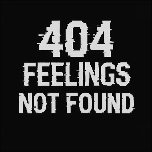 404 Sweater – Feelings Not Found