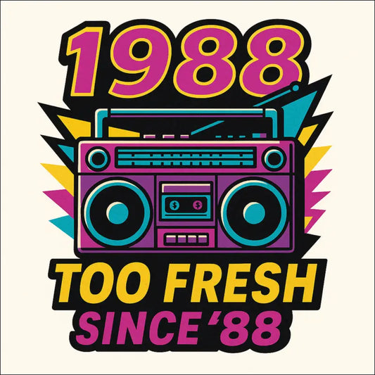T-Shirt - (Black) „Too fresh since 1988.“